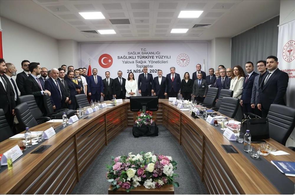 Sağlıklı Türkiye Yüzyılı Yalova Sağlık Yöneticileri Toplantısı Gerçekleştirildi