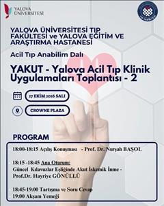 Yakut – Yalova Acil Tıp Klinik Uygulamaları Toplantısı II Gerçekleştirilecek