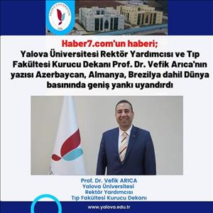 Kurucu Dekanımız Prof. Dr. Vefik ARICA'nın Röportajı Dünya Basınında Geniş Yankı Uyandırdı
